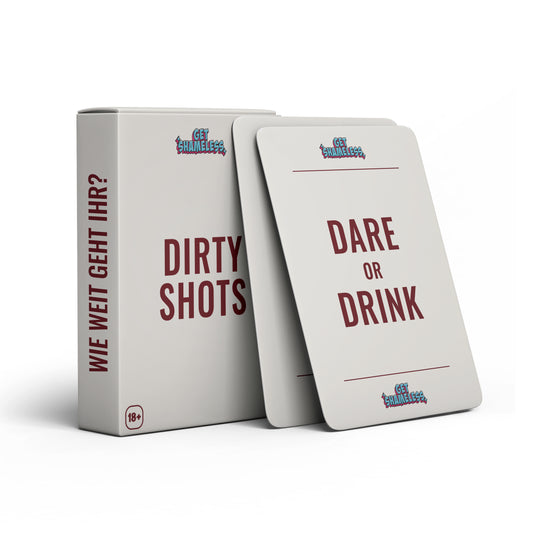 Get Shameless | Dirty Shots